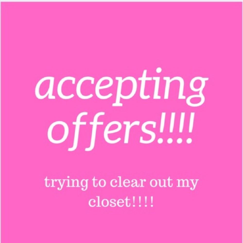 ACCEPTING ALL REASONABLE OFFERS